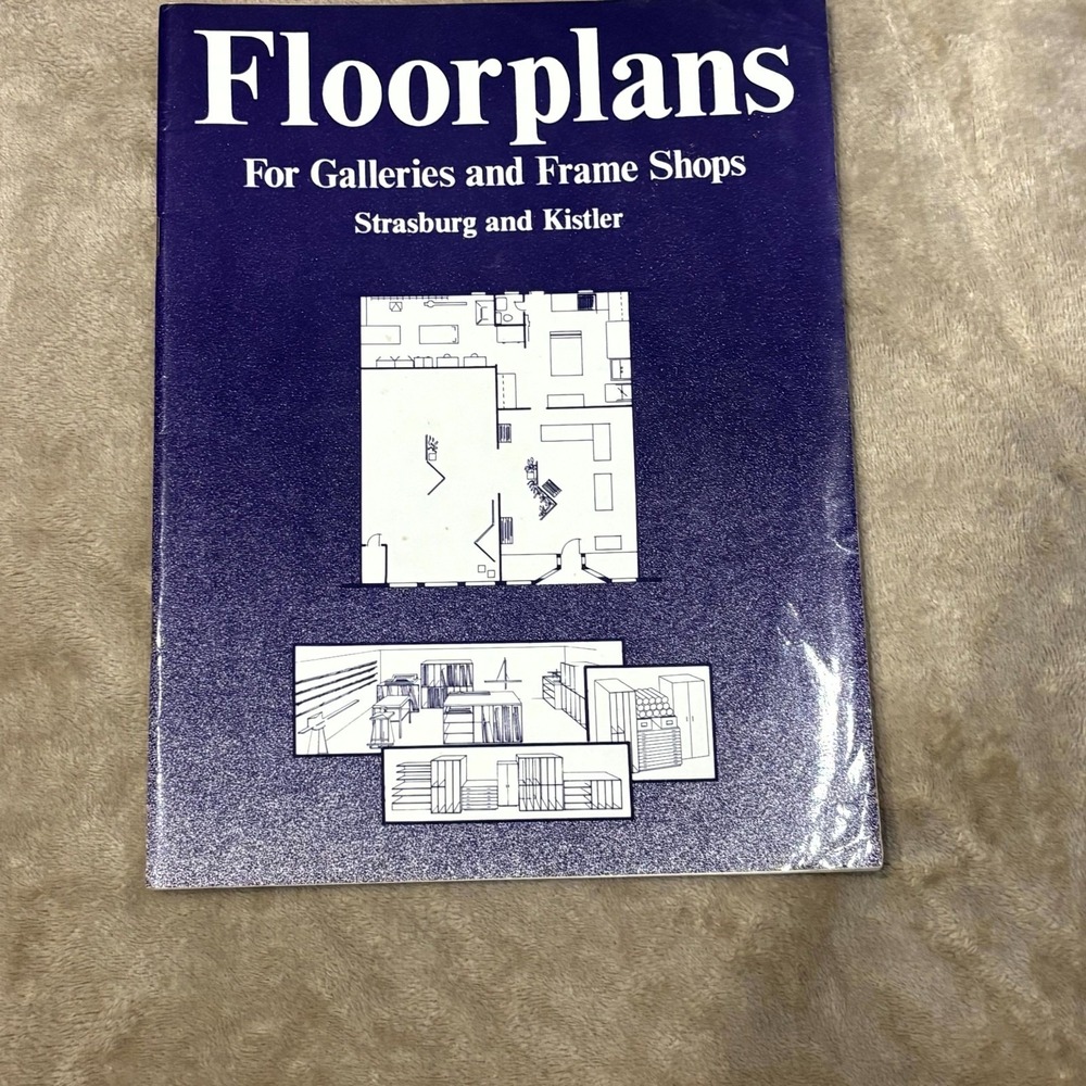 Floorplans For Galleries and Frame Shops Strasburg Kistler 2nd Ed 1997 PB